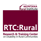 University of Montana. Rural Institute. RTC:Rural Research and Training Center on Disability in Rural Communities maroon logo